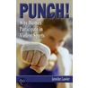 Punch! Why Women Participate In Violent Sports by Jennifer Lawler