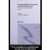 Property Rights, Economics and the Environment by Michael D. Kaplowitz