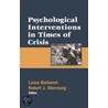 Psychological Interventions in Times of Crisis by Robert Sternberg
