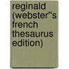 Reginald (Webster''s French Thesaurus Edition) door Inc. Icon Group International