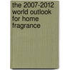 The 2007-2012 World Outlook for Home Fragrance door Inc. Icon Group International