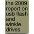 The 2009 Report On Usb Flash And Winkle Drives