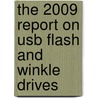 The 2009 Report On Usb Flash And Winkle Drives door Inc. Icon Group International