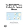 The 2009-2014 World Outlook for Cabinet Hinges door Inc. Icon Group International