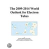 The 2009-2014 World Outlook for Electron Tubes door Inc. Icon Group International