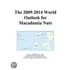 The 2009-2014 World Outlook for Macadamia Nuts