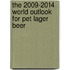 The 2009-2014 World Outlook For Pet Lager Beer