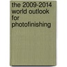 The 2009-2014 World Outlook for Photofinishing door Inc. Icon Group International