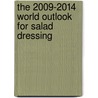 The 2009-2014 World Outlook for Salad Dressing door Inc. Icon Group International