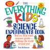 The Everything Kids'' Science Experiments Book by Tom Robinson