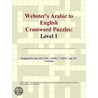 Webster''s Arabic to English Crossword Puzzles by Inc. Icon Group International