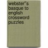 Webster''s Basque to English Crossword Puzzles door Inc. Icon Group International