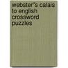 Webster''s Calais to English Crossword Puzzles door Inc. Icon Group International