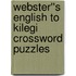 Webster''s English to Kilegi Crossword Puzzles