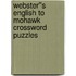 Webster''s English to Mohawk Crossword Puzzles