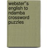 Webster''s English to Ndamba Crossword Puzzles door Inc. Icon Group International