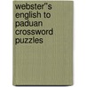 Webster''s English to Paduan Crossword Puzzles door Inc. Icon Group International