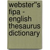 Webster''s Fipa - English Thesaurus Dictionary door Inc. Icon Group International