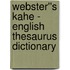 Webster''s Kahe - English Thesaurus Dictionary