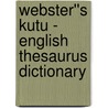 Webster''s Kutu - English Thesaurus Dictionary door Inc. Icon Group International