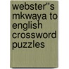 Webster''s Mkwaya to English Crossword Puzzles door Inc. Icon Group International