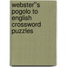 Webster''s Pogolo to English Crossword Puzzles door Inc. Icon Group International