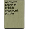 Webster''s Pogolo to English Crossword Puzzles by Inc. Icon Group International