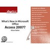 What''s New in Microsoft® Office Access 2007? door Alison Balter