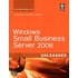Windows® Small Business Server 2008 Unleashed