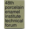 48th Porcelain Enamel Institute Technical Forum by Sons'