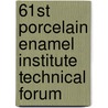 61st Porcelain Enamel Institute Technical Forum door Sons'