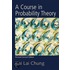 A Course in Probability Theory, Revised Edition