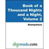 Book of a Thousand Nights and a Night, Volume 2 door 'Anonymous'