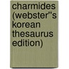 Charmides (Webster''s Korean Thesaurus Edition) door Inc. Icon Group International