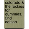 Colorado & the Rockies For Dummies, 2nd Edition door Nicholas Trotter