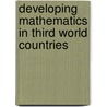 Developing Mathematics in Third World Countries door Onbekend