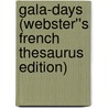 Gala-Days (Webster''s French Thesaurus Edition) door Inc. Icon Group International