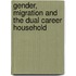 Gender, Migration and the Dual Career Household