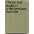 Inflation and Wages in Underdeveloped Countries