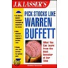 J. K. Lasser''s Pick Stocks Like Warren Buffett door Warren Borosen