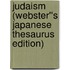 Judaism (Webster''s Japanese Thesaurus Edition)