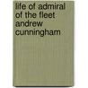 Life of Admiral of the Fleet  Andrew Cunningham door Michael Simpson