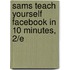 Sams Teach Yourself Facebook in 10 Minutes, 2/e