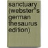 Sanctuary (Webster''s German Thesaurus Edition)