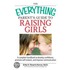 The Everything Parent''s Guide To Raising Girls