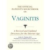 The Official Patient''s Sourcebook on Vaginitis by Icon Health Publications