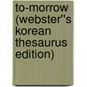 To-morrow (Webster''s Korean Thesaurus Edition) door Inc. Icon Group International