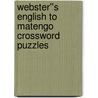 Webster''s English to Matengo Crossword Puzzles door Inc. Icon Group International