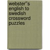 Webster''s English to Swedish Crossword Puzzles door Inc. Icon Group International