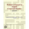 Webster''s Guarani to English Crossword Puzzles by Inc. Icon Group International